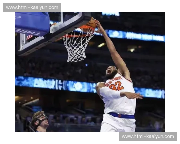 尼克斯坚固防守锁链迎战步行者 布伦森与唐斯内外组合考验对手