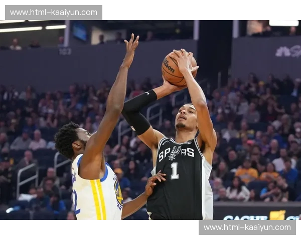 马刺借文班亚马策应能力提升 进攻端从单打转向层次进攻 马刺借文班亚马策应能力提升 进攻端从单打转向层次进攻