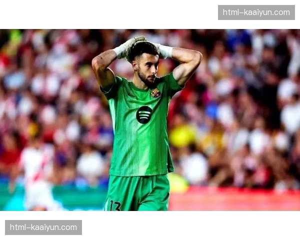 加维回归战术意义分析：西班牙中场硬度补充巴萨前场逼抢强度